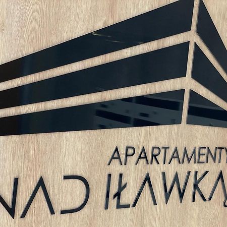 Apartament Nad Ilawka Exclusive Series Iława Exterior foto